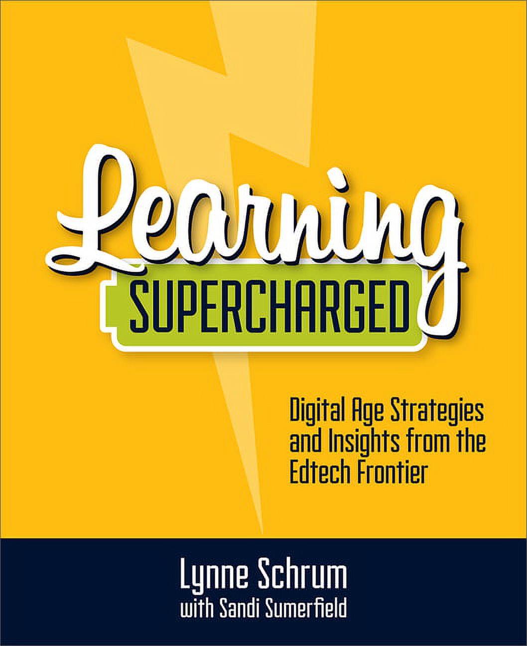 Learning Supercharged: Digital Age Strategies and Insights from the Edtech Frontier (Paperback)